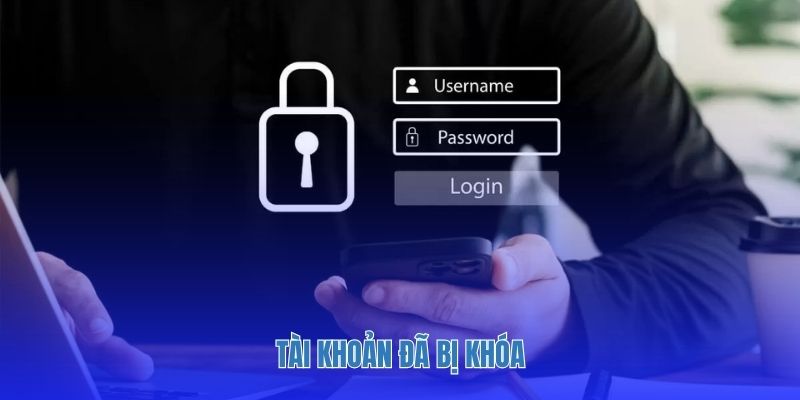 Tài khoản đã bị khóa